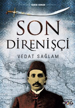 Son Direnişçi Vedat Sağlam
