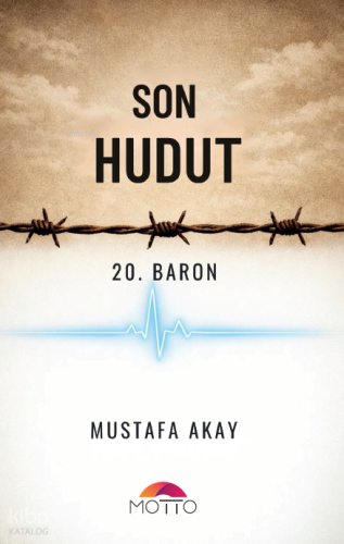 Son Hudut;20. Baron Mustafa Akay