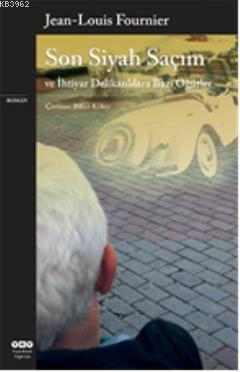 Son Siyah Saçım Jean-louis Fournier