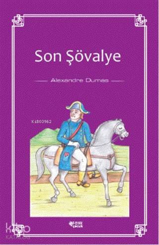 Son Şövalye Alexandre Dumas