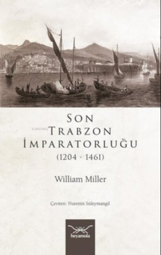 Son Trabzon İmparatorluğu 1204-1461