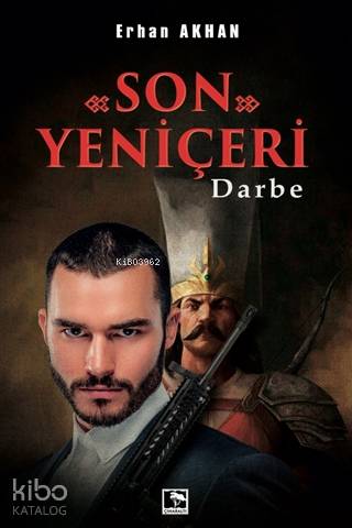 Son Yeniçeri; Darbe