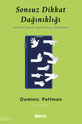 Sonsuz Dikkat Dağınıklığı Dominic Pettman