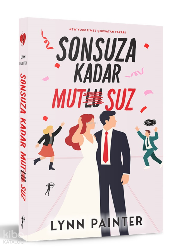 Sonsuza Kadar Mutsuz Lynn Painter