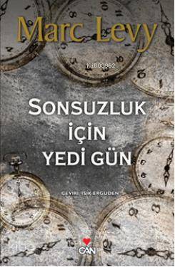 Sonsuzluk İçin Yedi Gün Marc Levy