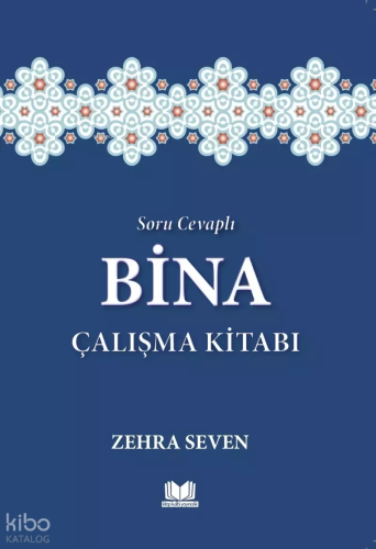 Soru Cevaplı Bina Çalışma Kitabı Zehra Seven