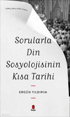 Sorularla Din Sosyolojisinin Kısa Tarihi