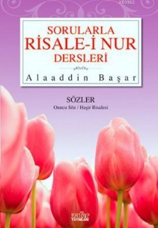 Sorularla Risale -i Nur Dersleri 3 Alaaddin Başar