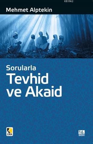 Sorularla Tevhid ve Akaid Mehmet Alptekin