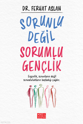 Sorunlu Değil Sorumlu Gençlik Ferhat Aslan
