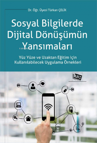 Sosyal Bi̇lgi̇lerde Di̇ji̇tal Dönüşümün Yansımaları