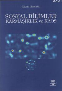 Sosyal Bilimler; Karmaşıklık ve Kaos
