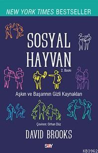 Sosyal Hayvan; Bir Başarı, Sevgi ve Mutluluk Öyküsü...