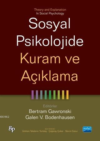 Sosyal Psikolojide Kuram Ve Açıklama - Theory And Explanation İn Social Psychology