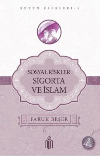 Sosyal Riskler Sigorta Ve İslam Prof. Dr. Faruk Beşer
