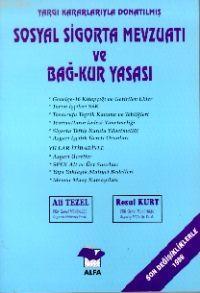 Sosyal Sigorta Mevzuatı ve Bağ-kur Yasası