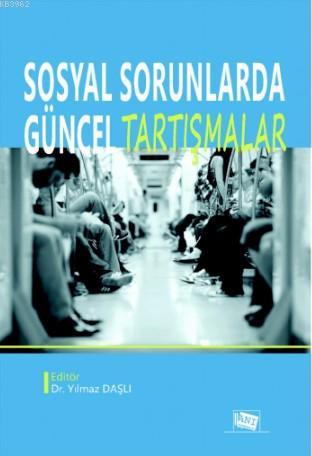 Sosyal Sorunlarda Güncel Tartışmalar