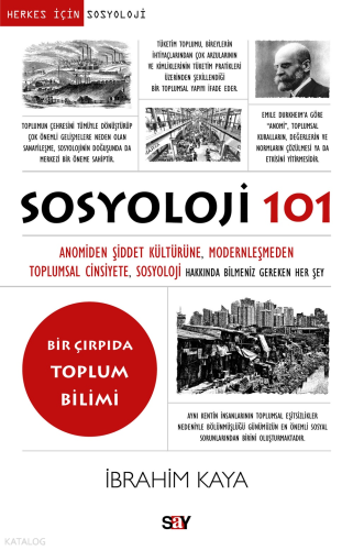 Sosyoloji 101;Anomiden Şiddet Kültürüne, Modernleşmeden Toplumsal C