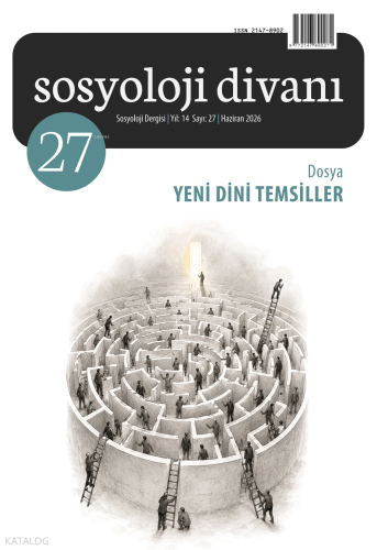 Sosyoloji Divanı 27. Sayı;Dosya: Yeni Dini Temsiller Kolektif