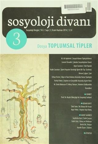 Sosyoloji Divanı Sayı: 3 Ocak Haziran 2014; Toplumsal Tipler