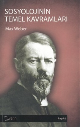 Sosyolojinin Temel Kavramları Max Weber