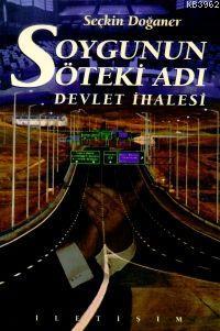 Soygunun Öteki Adı; Devlet İhalesi