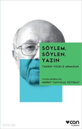 Söylem, Söylen, Yazın; Tahsin Yücel'e Armağan Kolektif