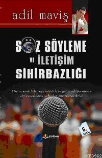 Söz Söyleme ve İletişim Sihirbazlığı