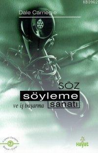 Söz Söylemek ve İş Başarmak Sanatı