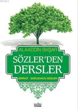 Sözlerden Dersler-1; Birinci-Dokuzuncu Sözler