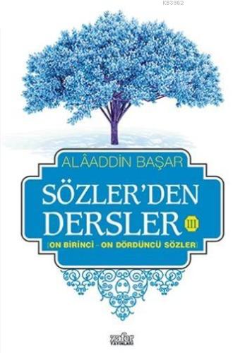 Sözler'den Dersler - III; On Birinci - On Dördüncü Sözler