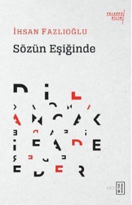 Sözün Eşiğinde İhsan Fazlıoğlu