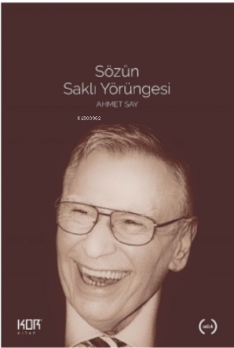 Sözün Saklı Yörüngesi Ahmet Say