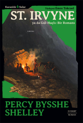 St. Irvyne ya da Gül-Haçlı: Bir Romans Percy Bysshe Shelley