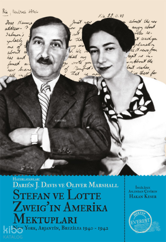 Stefan ve Lotte Zweig’in  Amerika Mektupları;New York , Arjantin , Brezilya 1940 -  1942