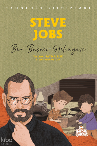 Steve Jobs - Bir Başarı Hikâyesi;Sahnenin Yıldızları Fatma Işık