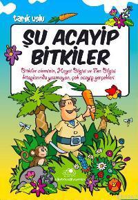 Şu Acayip Bitkiler Tarık Uslu