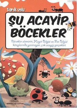 Şu Acayip Böcekler Tarık Uslu