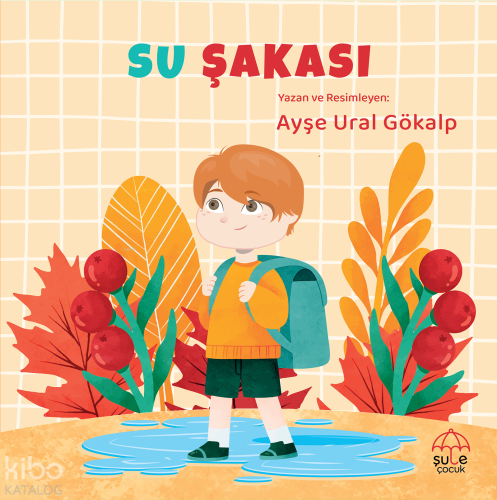 Su Şakası Ayşe Ural Gökalp