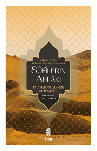 Sûfîlerin Ahlâkı;Edebü’l-Mülûk Fî Beyâni Hakâiki’t- Tasavvuf