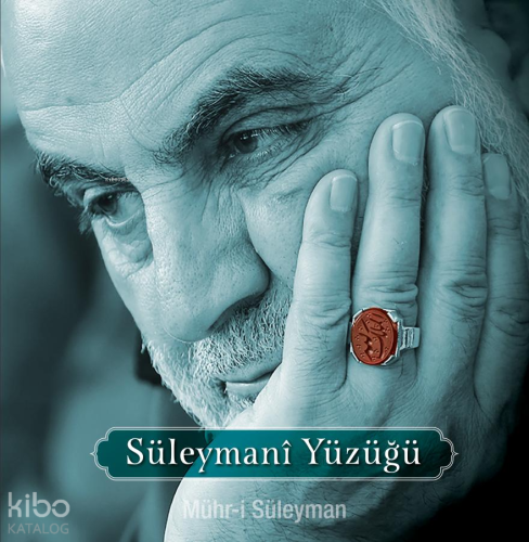 Süleymanî Yüzüğü (Foto Albüm);Mühr-i Süleyman Kolektif
