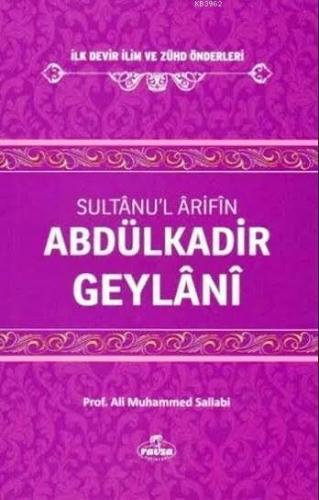 Sultanu'l Arifin Abdülkadir Geylani Ali Muhammed Sallabi