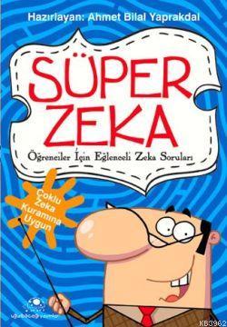 Süper Zeka 1 Ahmet Bilal Yaprakdal
