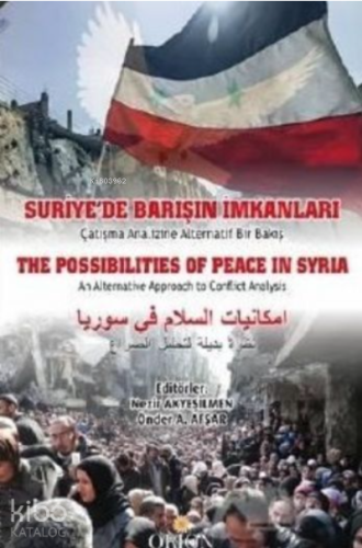 Suriye'de Barışın İmkanları;Çatışma Analizine Alternatif Bir Bakış Nez