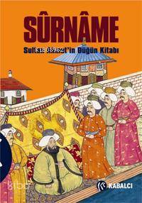Sûrnâme; Sultan Ahmet'in Düğün Kitabı Sümbülzade Vehbi