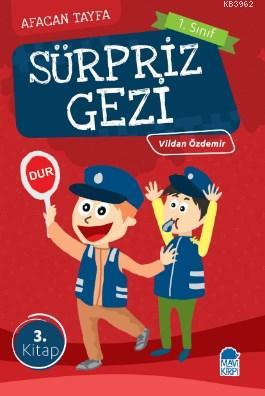 Sürpriz Gezi / Afacan Tayfa 1 Sınıf Okuma Kitabı Vildan Özdemir