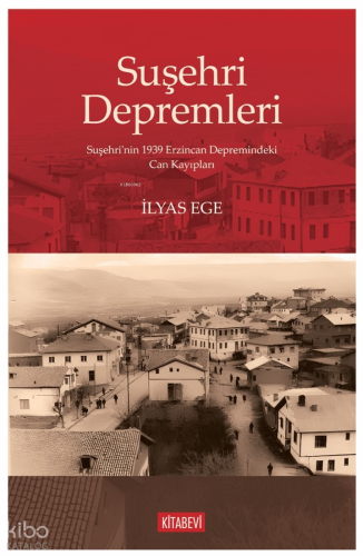 Suşehri Depremleri; Suşehri’nin 1939 Erzincan Depremindeki Can Kayıpları
