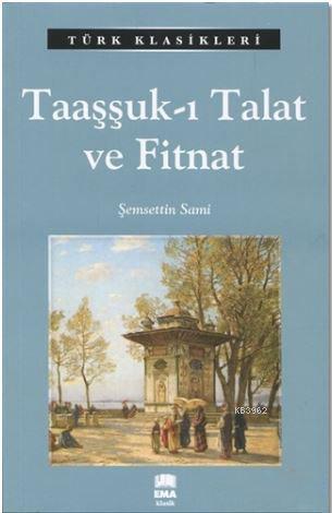 Taaşşuk - ı Talat ve Fitnat