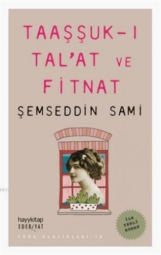 Taaşşuk-ı Tal'at ve Fitnat Şemseddin Sami