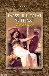 Taaşşuk-u Talat ve Fitnat